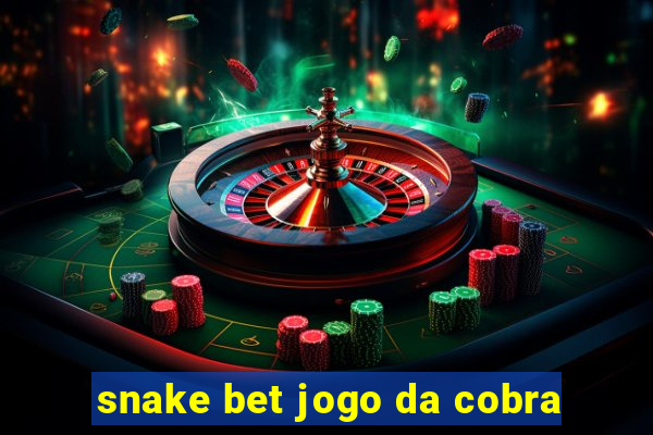 snake bet jogo da cobra